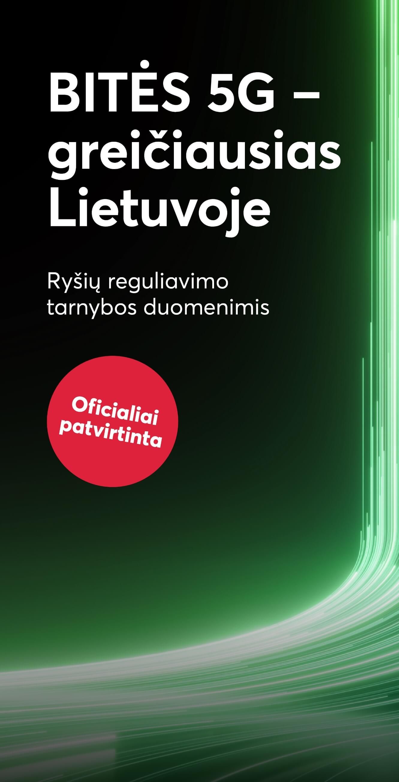 BITĖS 5G - greičiausias Lietuvoje