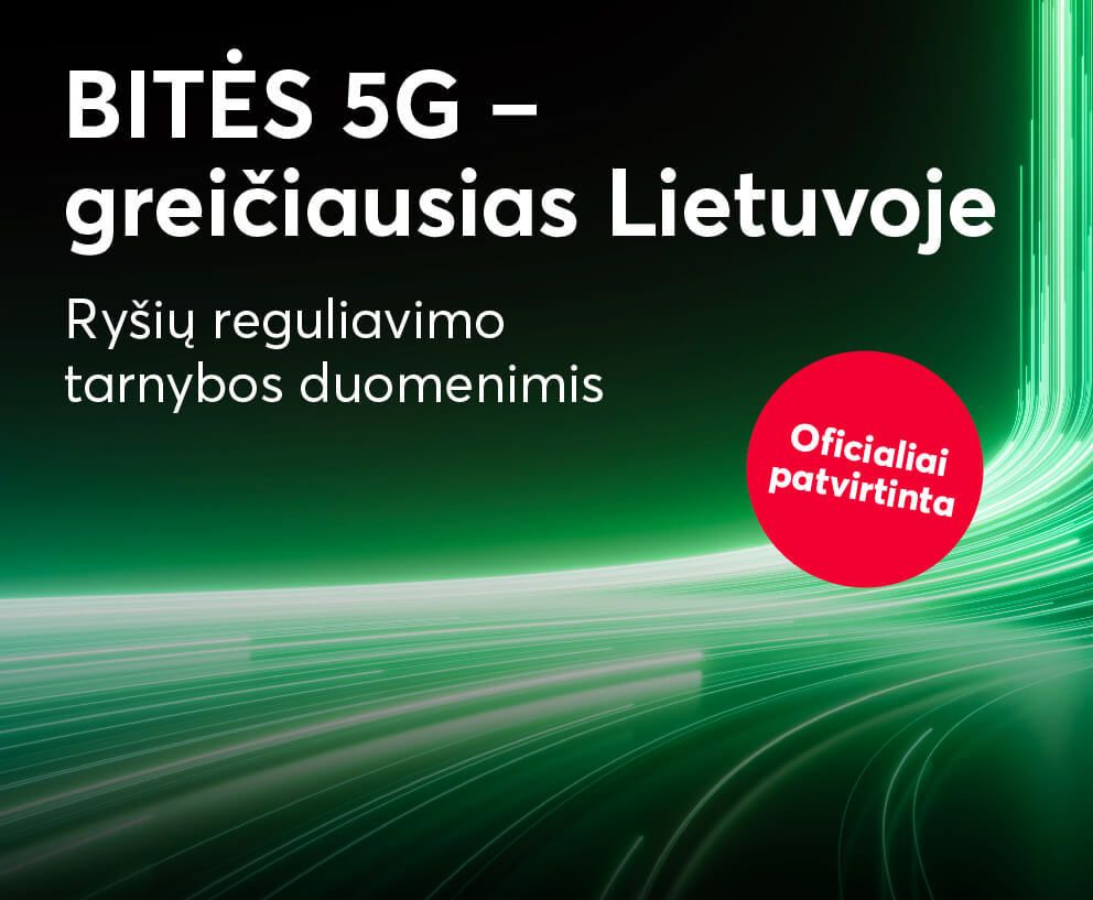 BITĖS 5G – greičiausias Lietuvoje