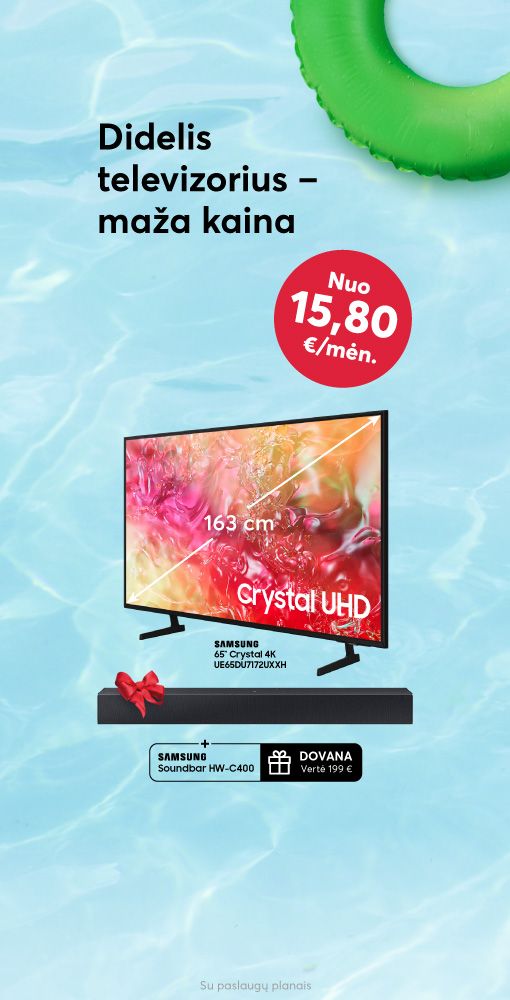 Didelis televizorius - maža kaina. Tik 15,80 eurų per mėnesį už 65 colių Samsung televizorių