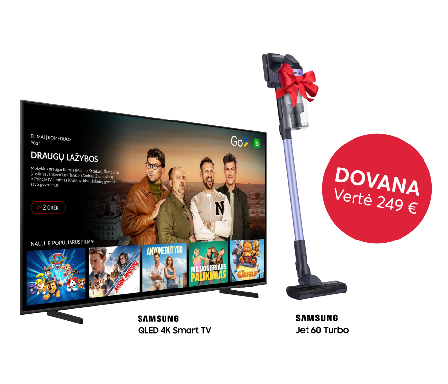 Perkant atrinktus Samsung televizorius - dulkių siurblys dovanų!