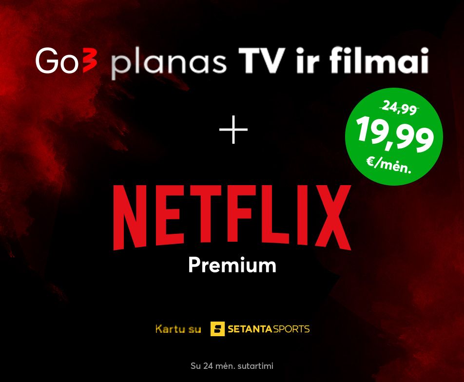 Go3 ir netflix nuo šiol kartu už geresnę kainą