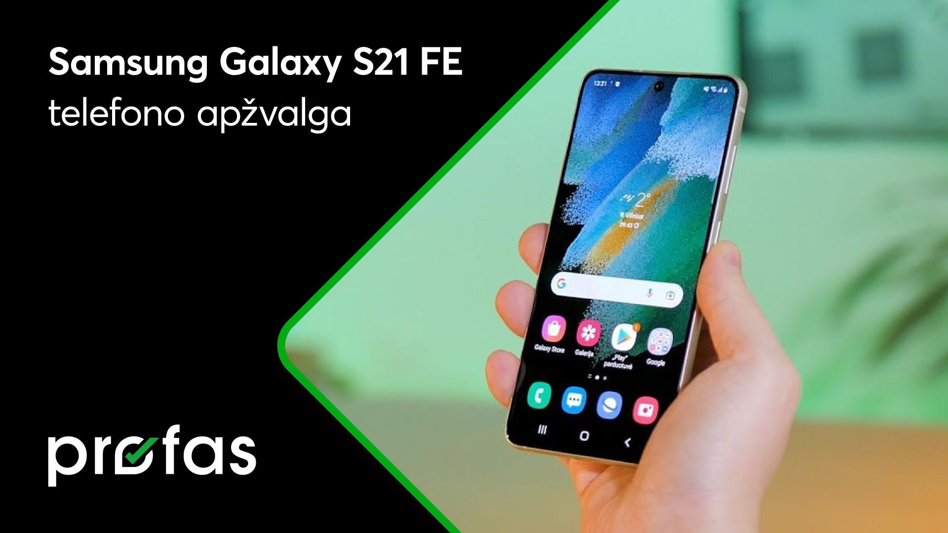 „Samsung Galaxy S21 FE“ apžvalga | BITĖ