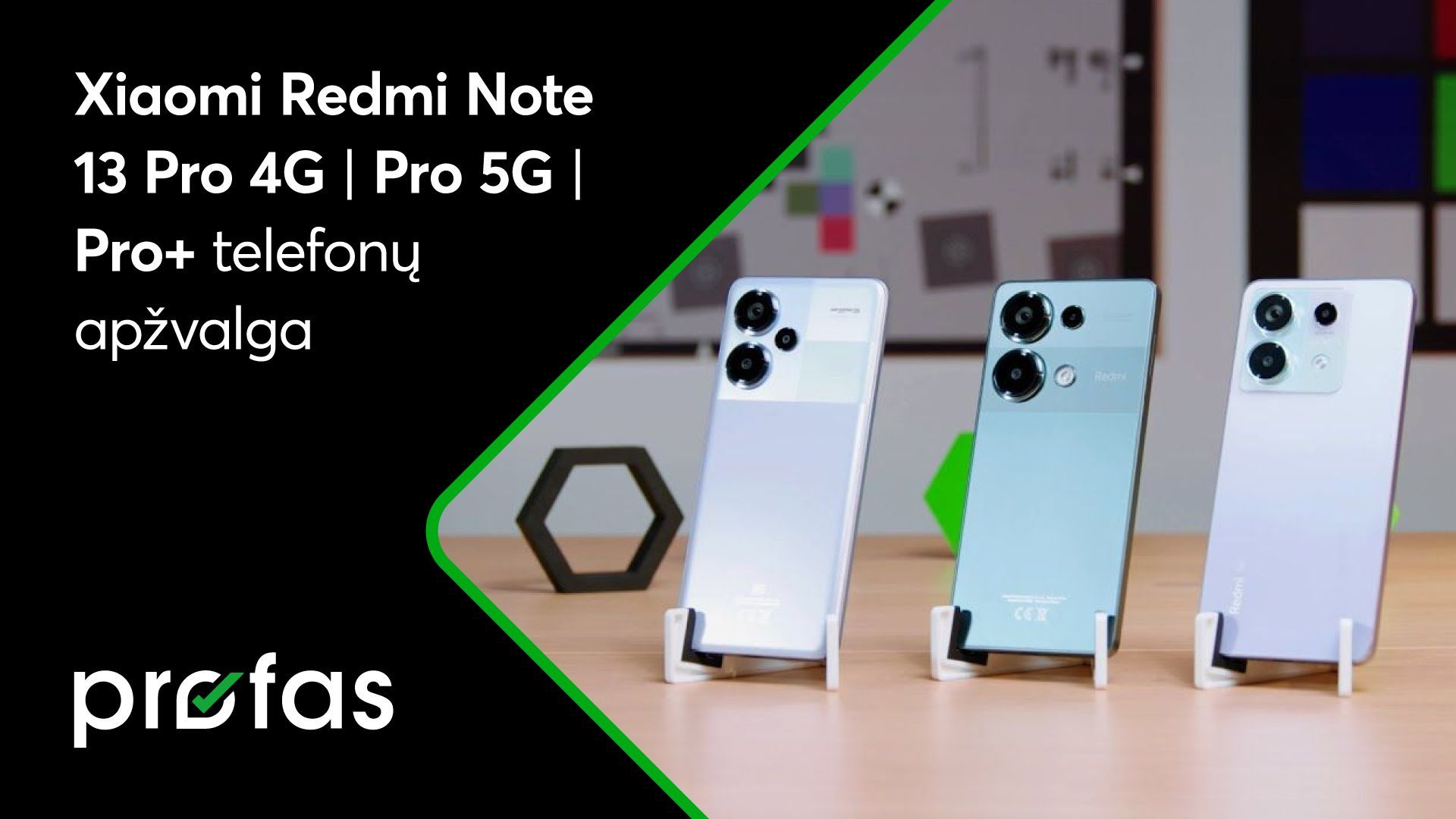 „Xiaomi Redmi Note 13 Pro 4G | Pro 5G | Pro+“ telefonų apžvalga | BITĖ