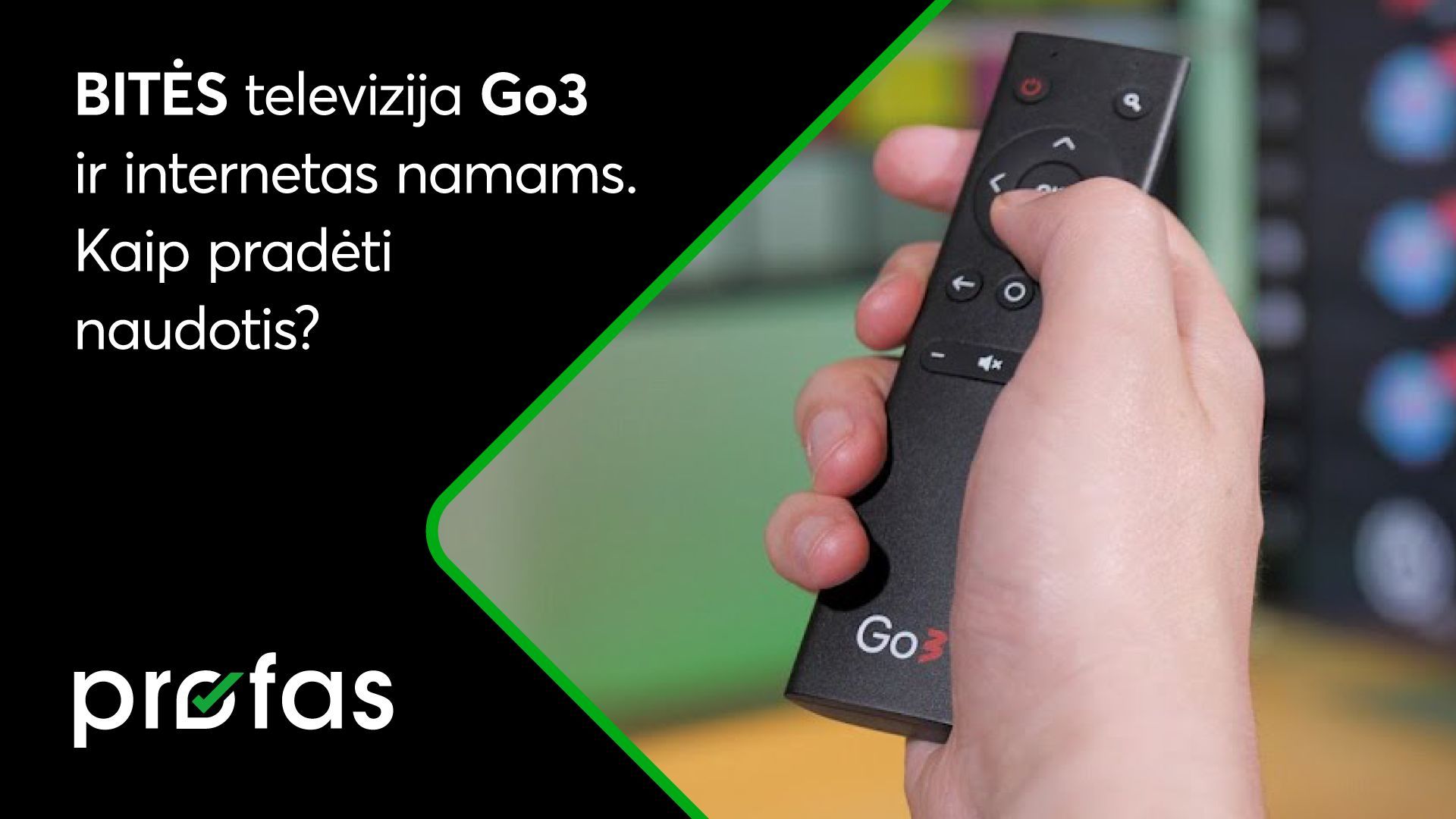 BITĖS televizija „Go3“ ir internetas namams. Kaip pradėti naudotis? | BITĖ