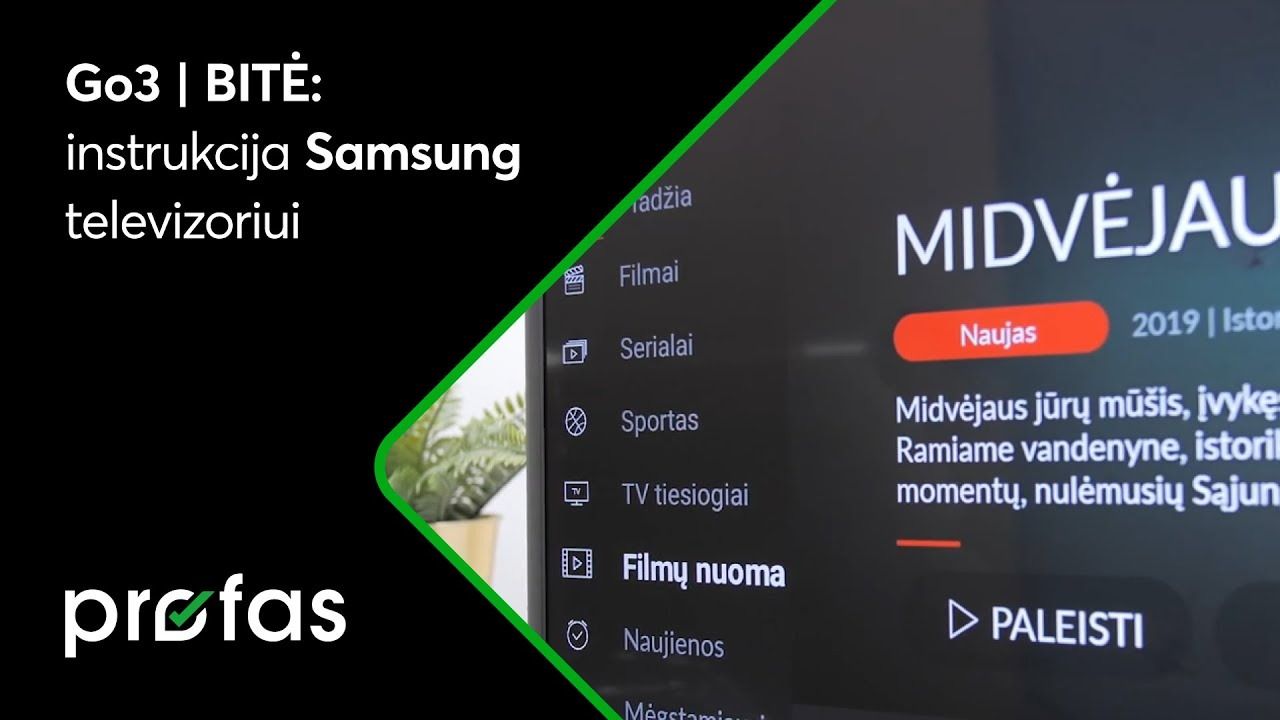 Kaip pradėti naudotis „Go3 | BITĖ“ televizija „Samsung“ televizoriuje? | BITĖ