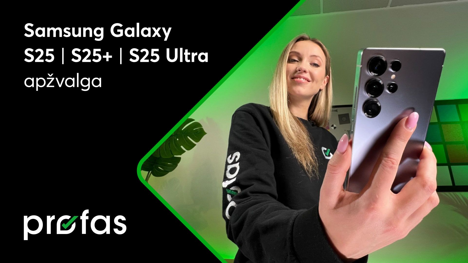 „Samsung Galaxy S25 | S25+ | S24 Ultra“ apžvalga