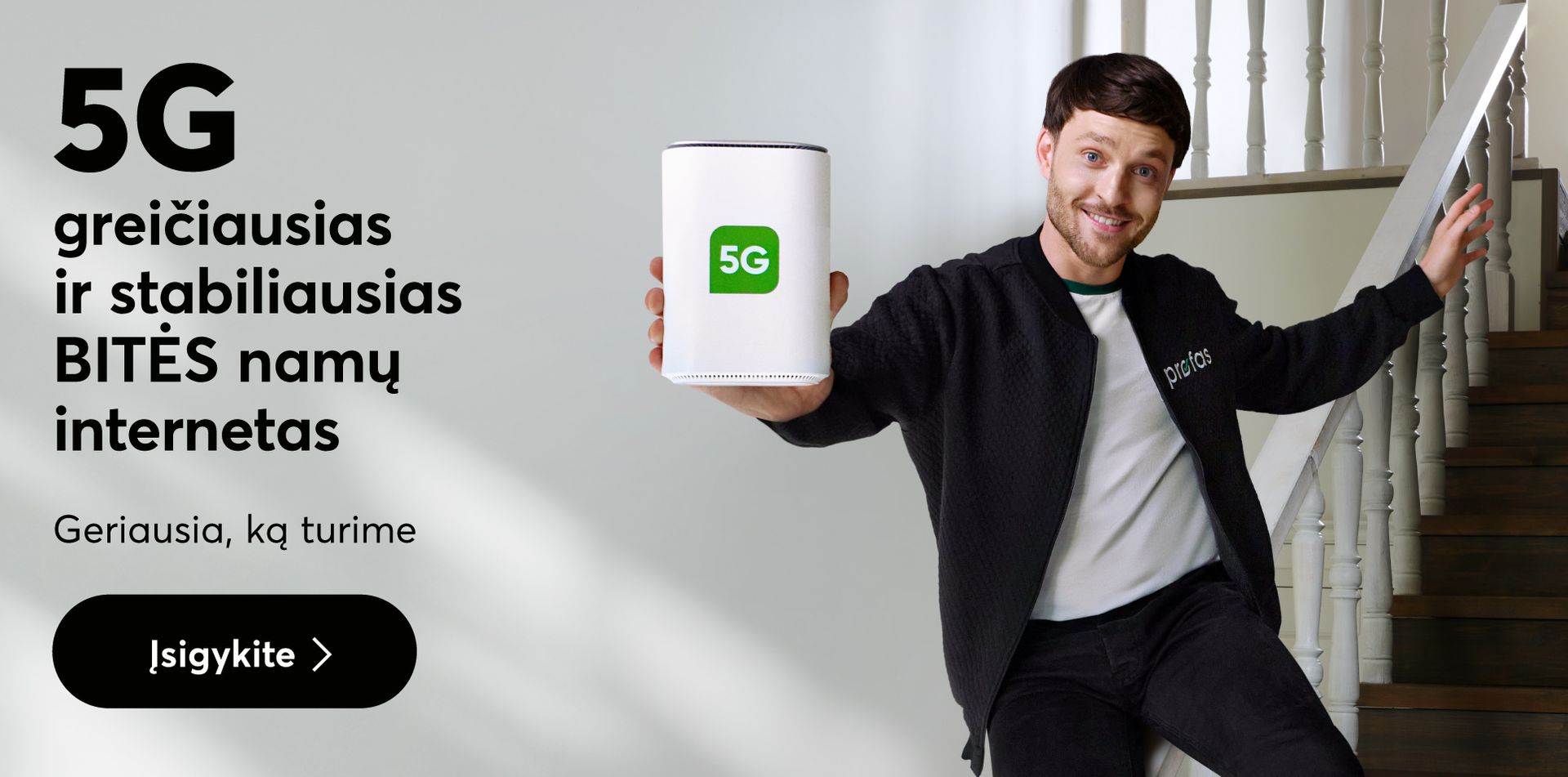 5G - greičiausias ir stabiliausias BITĖS namų internetas