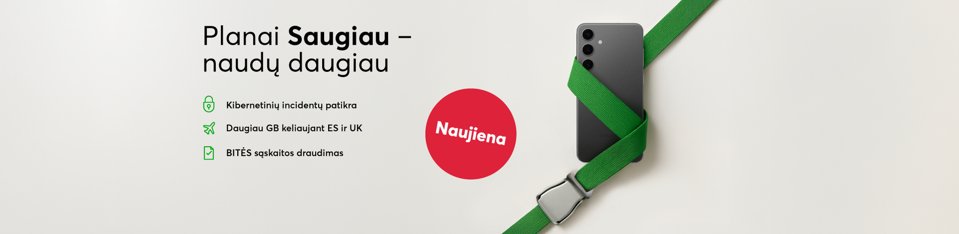 Planai Saugiau - naudų daugiau!