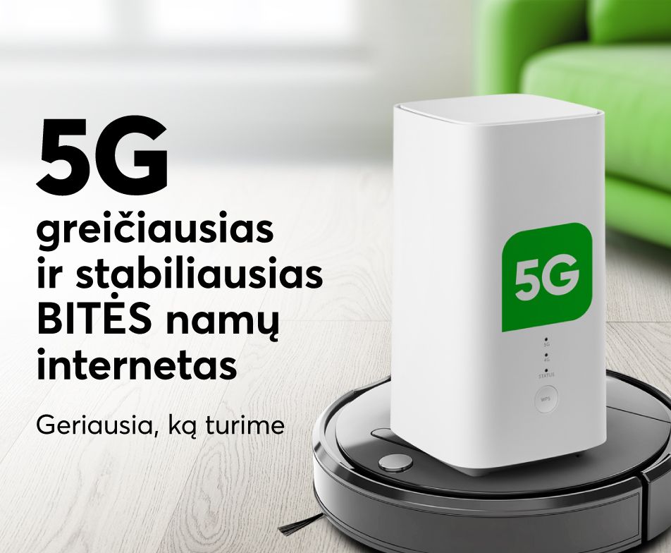 5g greičiausias ir stabiliausias BITĖS namų internetas
