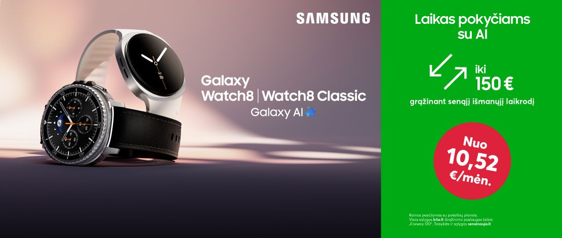 Samsung Galaxy Watch8 Serijos laikrodžiai jau BITĖJE