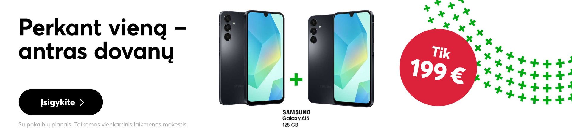 Du Samsung Galaxy A16 už vieno kainą - tik 199 eurai