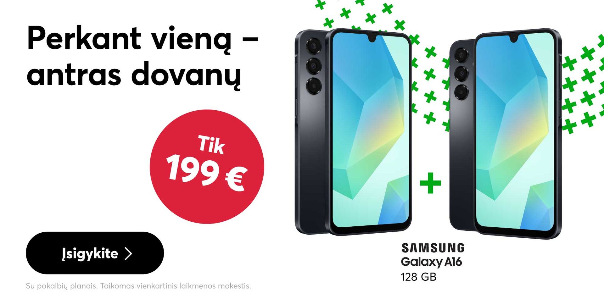 Du Samsung Galaxy A16 už vieno kainą - tik 199 eurai