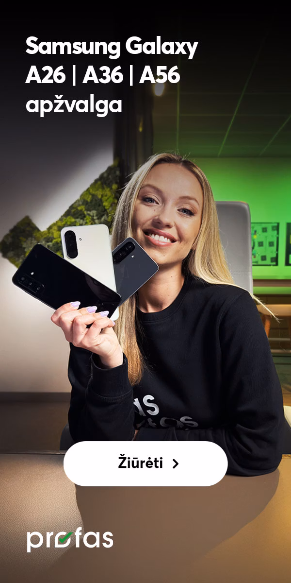 Samsung Galaxy A26 | A36 | A56 apžvalga | BITĖ