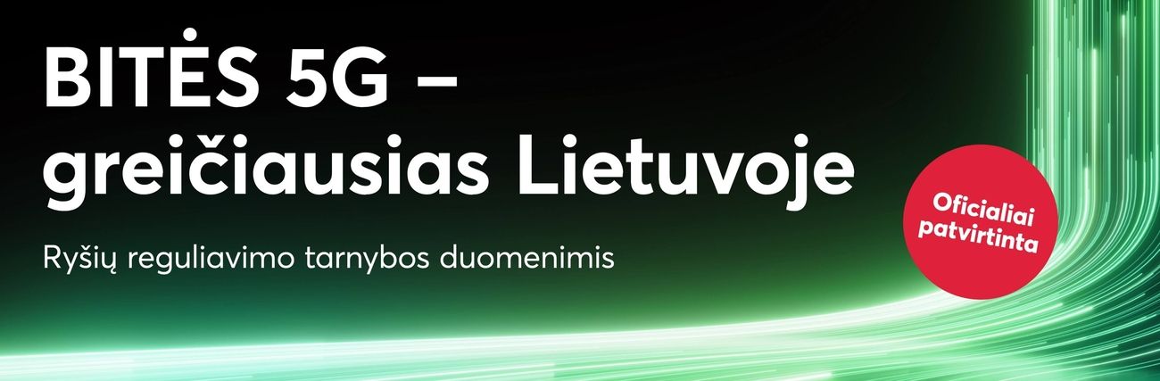BITĖS 5G – greičiausias Lietuvoje