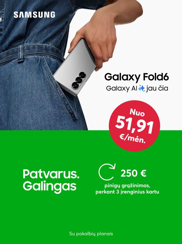 Pirkite Samsung Galaxy Fold6 ir gaukite premiją!