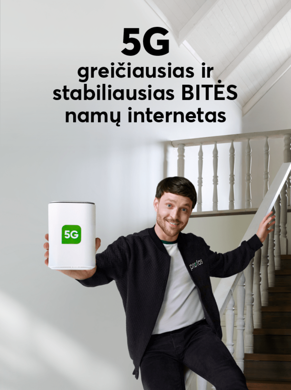 5G greičiausias ir stabiliausias BITĖS namų internetas