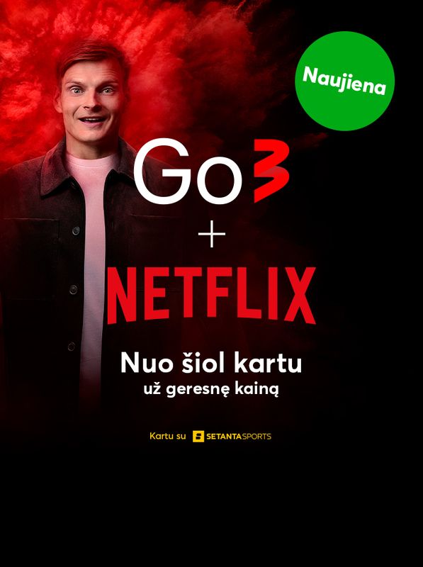 Go3 ir Netflix nuo šiol kartu už geresnę kainą