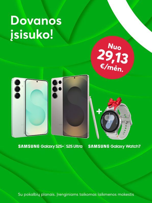Perkant Samsung S25 arba S25 Ultra - Samsung Galaxy Watch 7 Dovanu