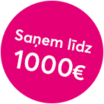 Saņem līdz 1000 eiro