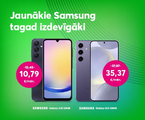 Jaunais Samsung Galaxy A25 128 GB telefons tikai par 10,79 eiro mēnesī un biznesa klases Samsung Galaxy S24 128 GB par 35,47 eiro mēnesī