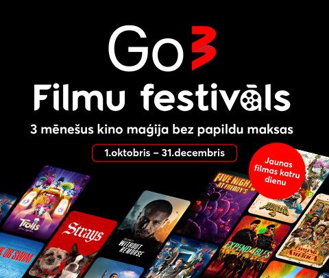 Go3 Filmu festivāls - 3 mēnešus kino maģija bez papildu maksas