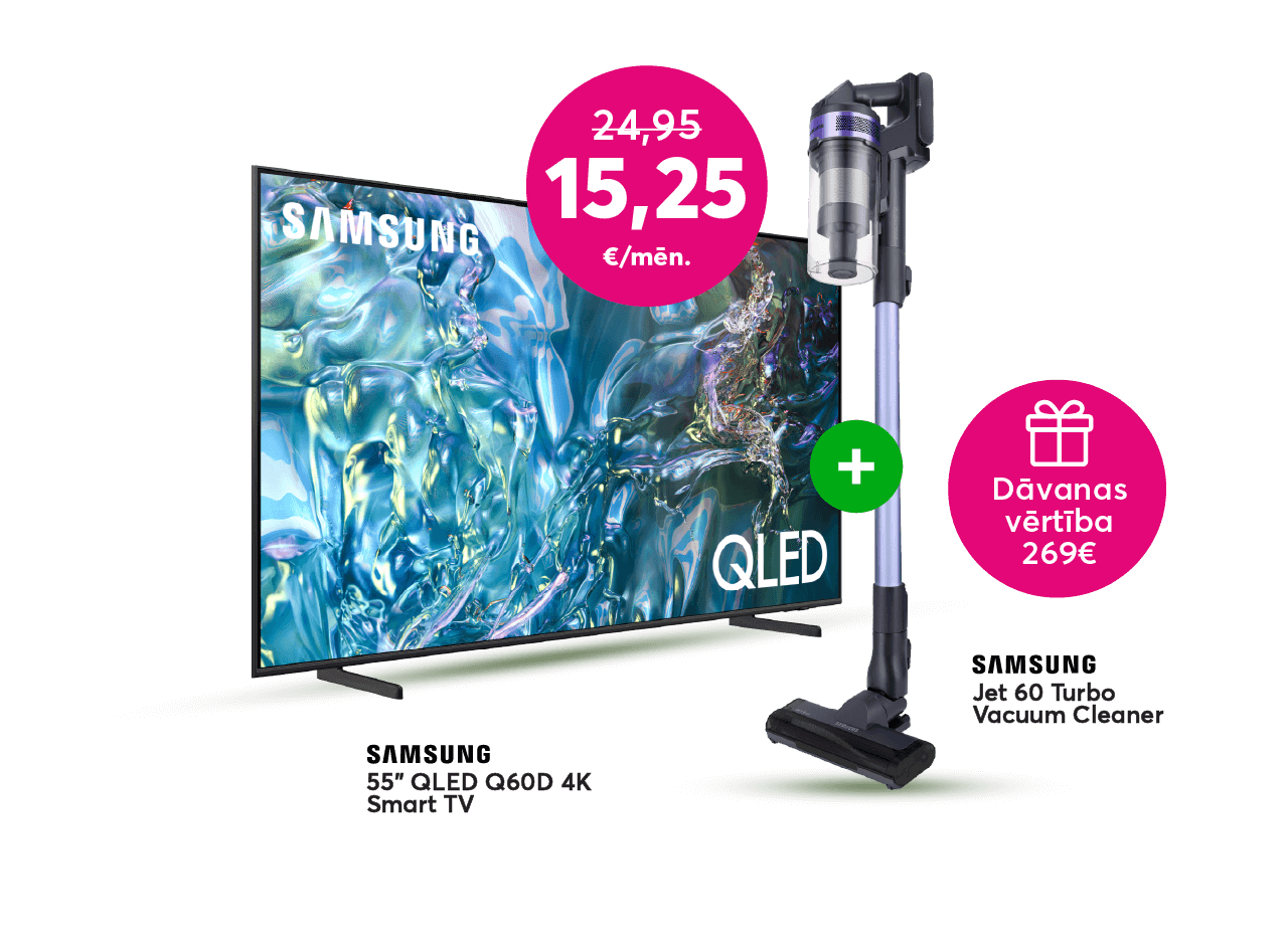 Iegādājies Samsung 55 collu QLED Q60D 4K Smart TV par 15,25 eiro mēnesī līdzšinējo 24,95 eiro vietā un saņem dāvanā Samsung Jet 60 Turbo putekļusūcēju 269 eiro vērtībā.