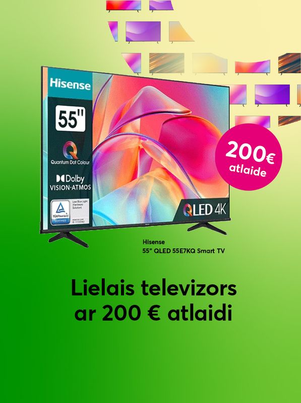Lielais Hisense 55 collu televizors ar 200 eiro atlaidi