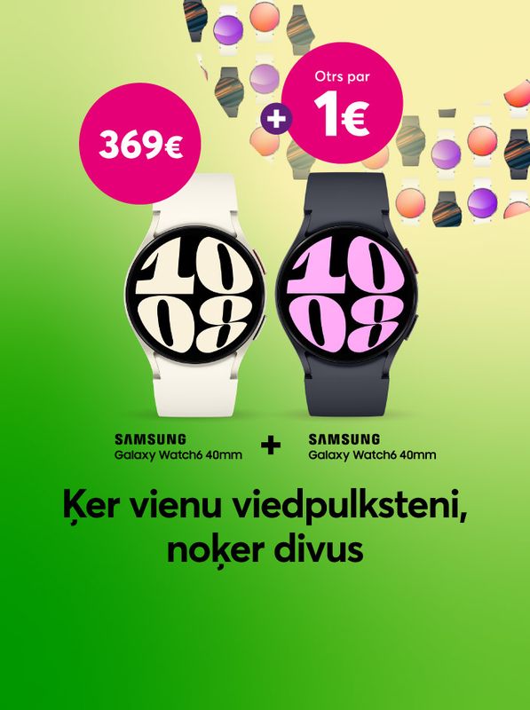 Pērkot Samsung Galaxy Watch6 par 369 eiro mēnesī, otrs Watch6 par 1 eiro