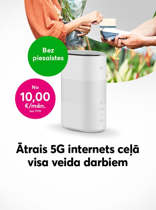 Ātrais 5G internets ceļā visa veida darbam bez piesaistes, sākot no 10,00 eiro mēnesī