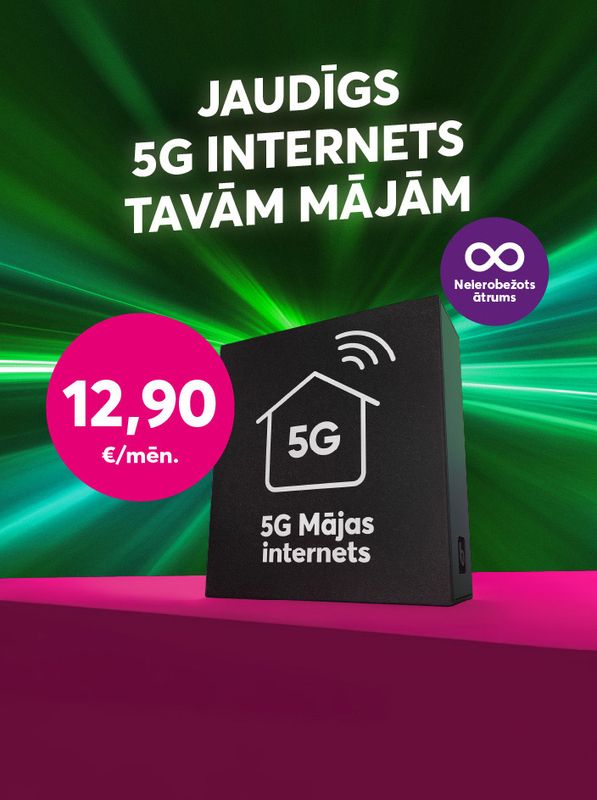 Jaudīgs 5G internets Tavām mājām, sākot no 12,90 eiro mēnesī