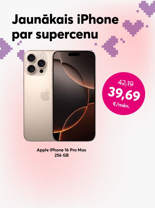 Jaunākais iPhone 16 Pro Max par supercenu 39,69 eiro mēnesī