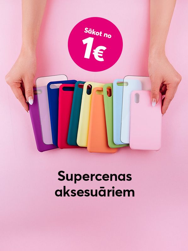 Supercenas aksesuāriem, sākot no 1 eiro