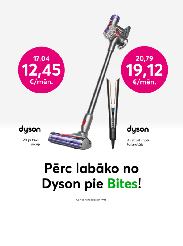 Pērc labāko no Dyson pie Bites!