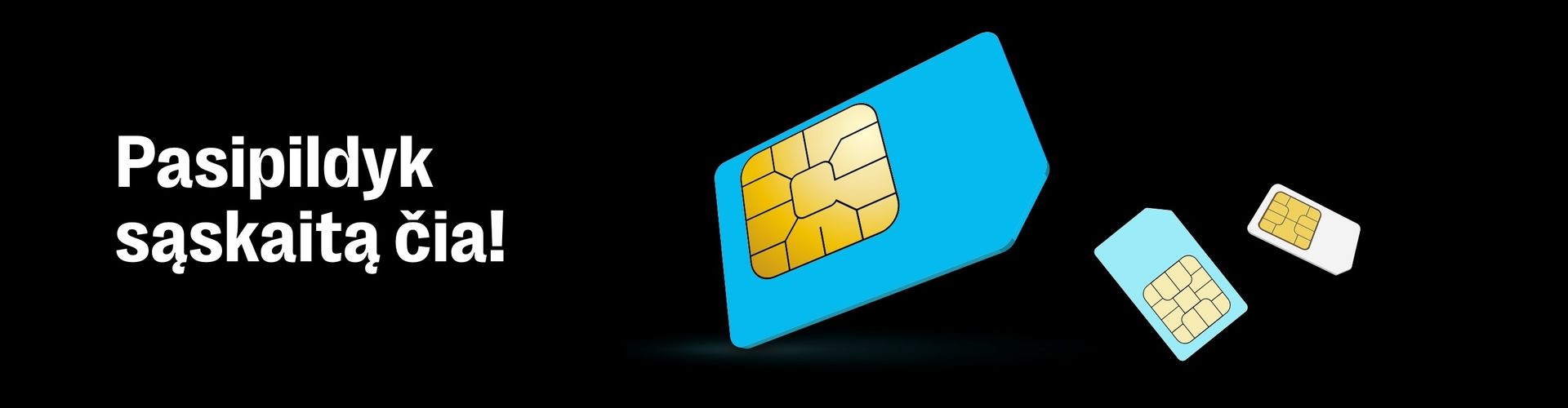 Pasipildyk sąskaitą čia